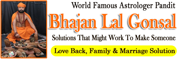  Astrologer Pandit Bhajan Lal Gonsal +91-9928652990